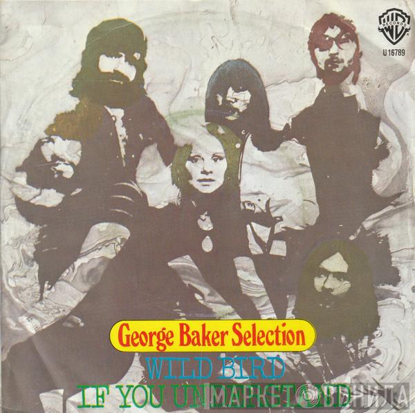  George Baker Selection  - Wild Bird / If You Understand