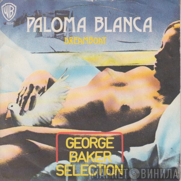  George Baker Selection  - Paloma Blanca