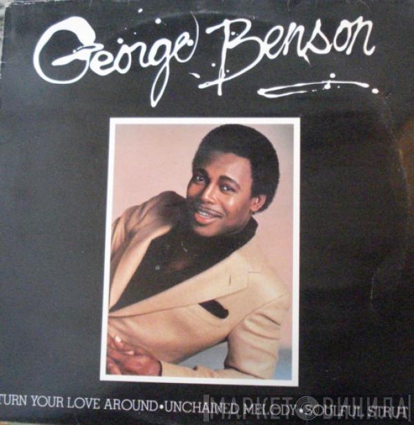 George Benson  - Turn Your Love Around / Unchained Melody / Soulful Strut