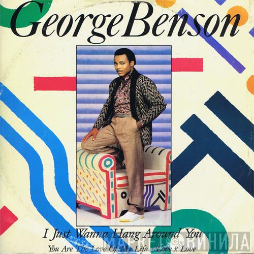 George Benson - I Just Wanna Hang Around You