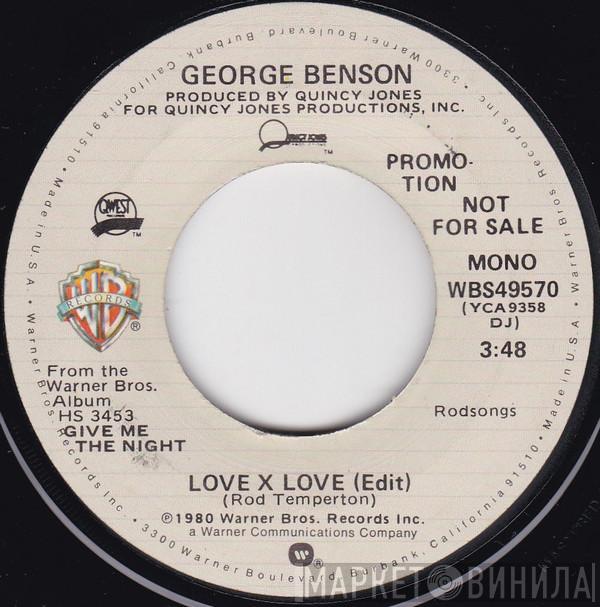  George Benson  - Love X Love (Edit)