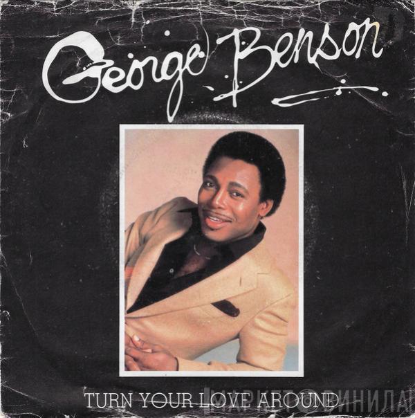  George Benson  - Turn Your Love Around