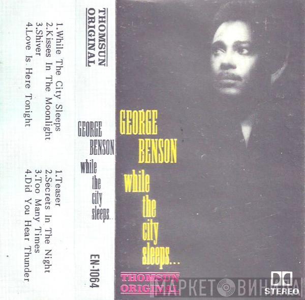  George Benson  - While The City Sleeps...