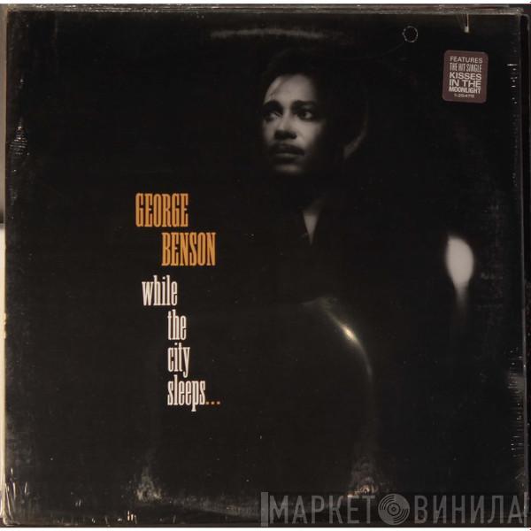 George Benson - While The City Sleeps...
