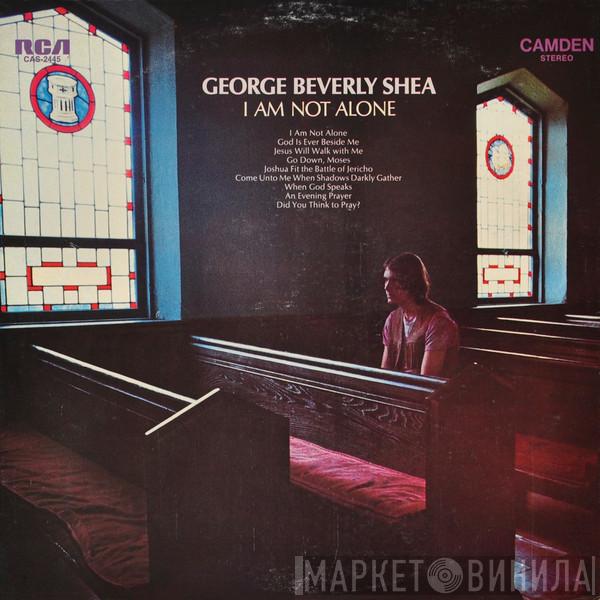 George Beverly Shea  - I Am Not Alone