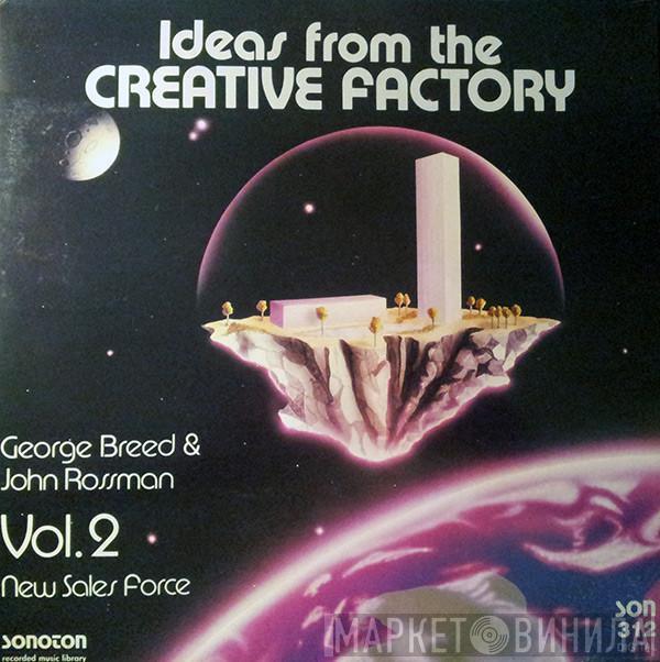 George Breed / John Rossman - Ideas From The Creative Factory Vol. 2