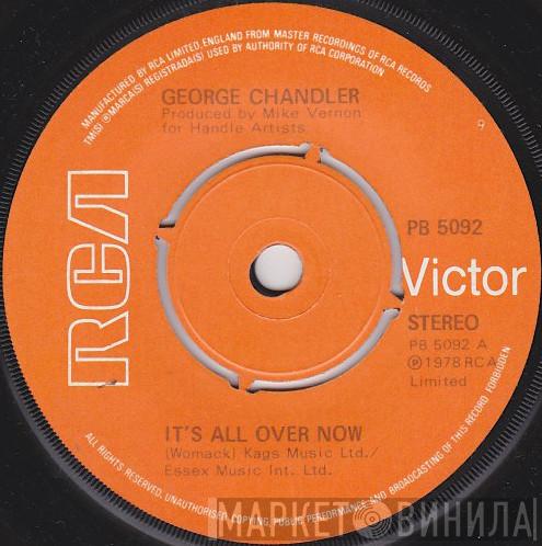 George Chandler - It's All Over Now