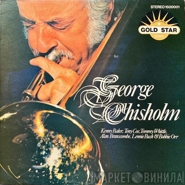 George Chisholm - George Chisholm