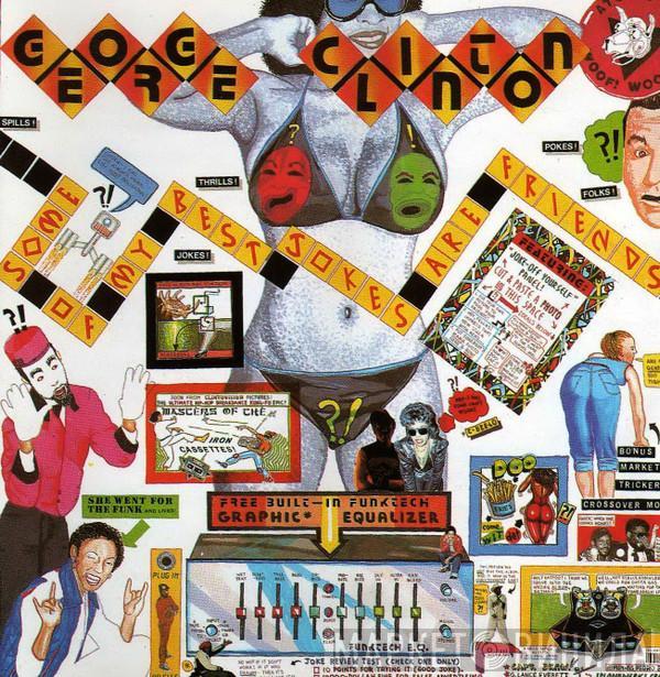 George Clinton - Some Of My Best Jokes Are Friends