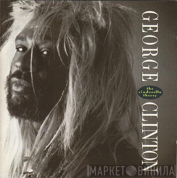  George Clinton  - The Cinderella Theory