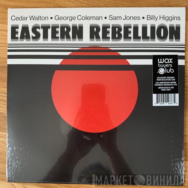 , George Coleman , Cedar Walton and Sam Jones  Billy Higgins  - Eastern Rebellion