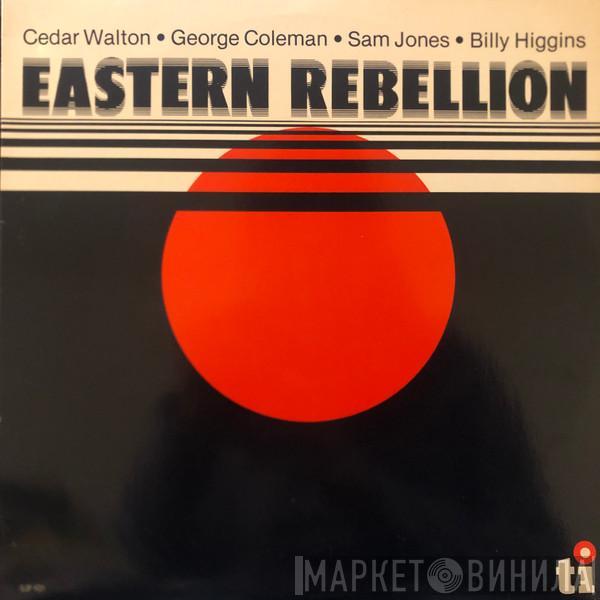, George Coleman , Cedar Walton and Sam Jones  Billy Higgins  - Eastern Rebellion