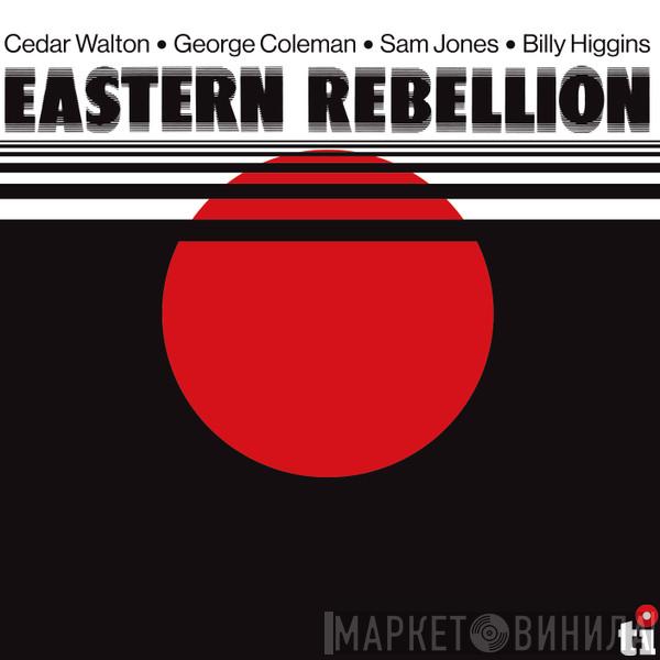 , George Coleman , Cedar Walton and Sam Jones  Billy Higgins  - Eastern Rebellion