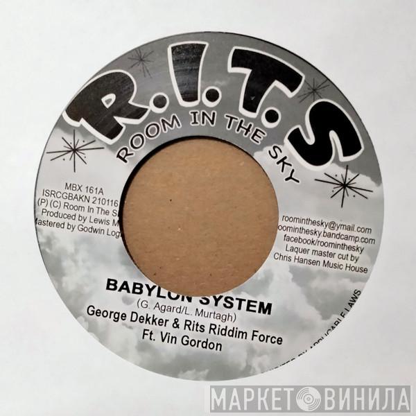 George Dekker, The RITS Riddim Force, Vin Gordon - Babylon System