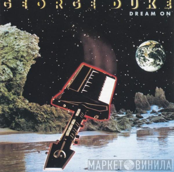  George Duke  - Dream On