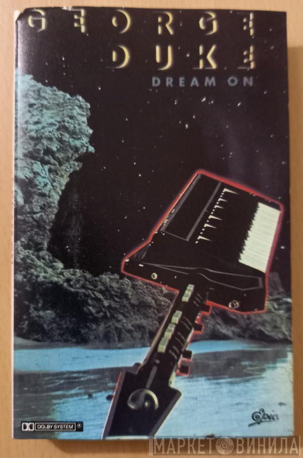  George Duke  - Dream On
