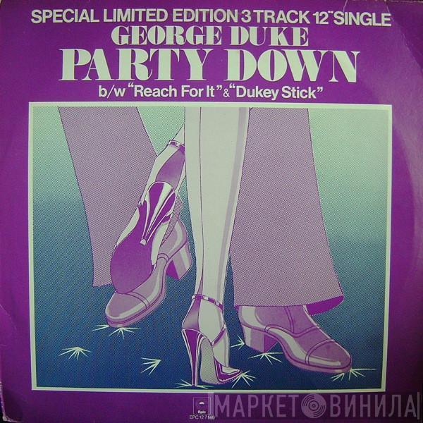 George Duke - Party Down b/w Reach For It & Dukey Stick