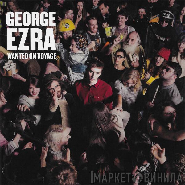  George Ezra  - Wanted On Voyage