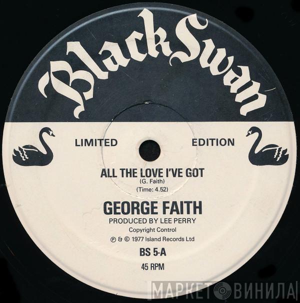 George Faith - All The Love I've Got