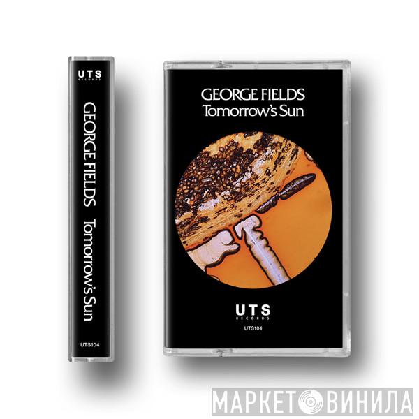  George Fields   - Tomorrow's Sun