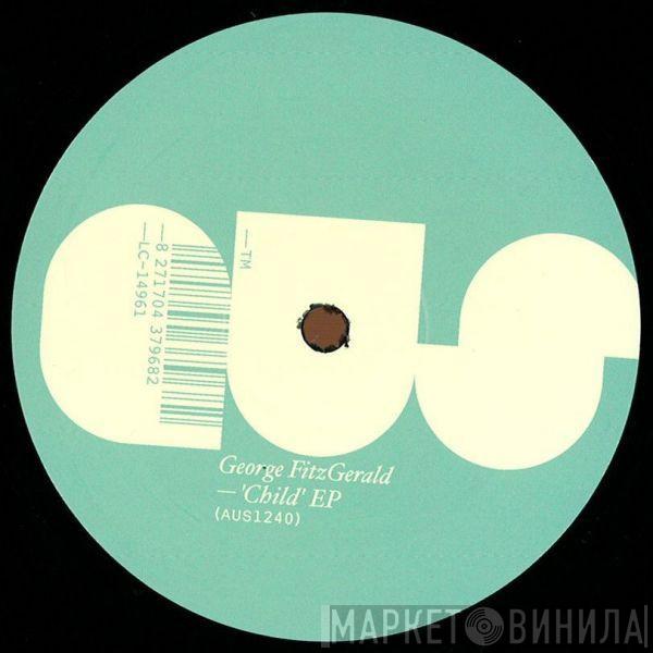 George Fitzgerald - Child EP