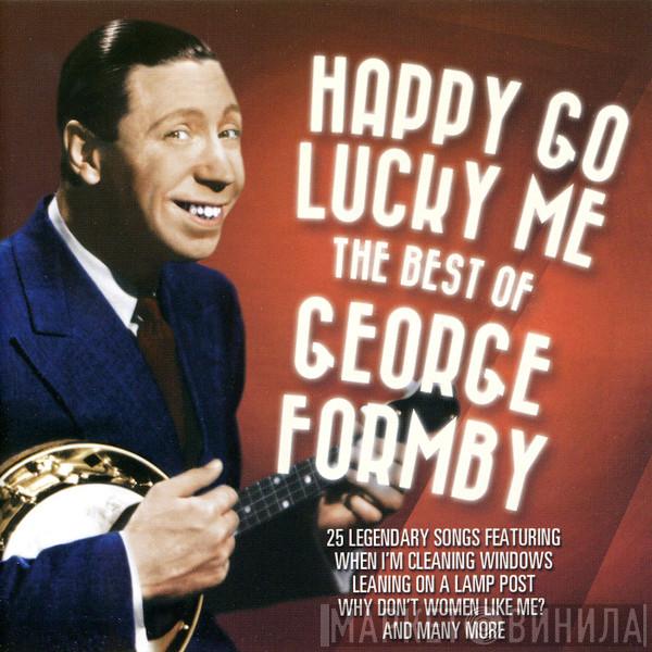 George Formby - Happy Go Lucky Me The Best Of George Formby