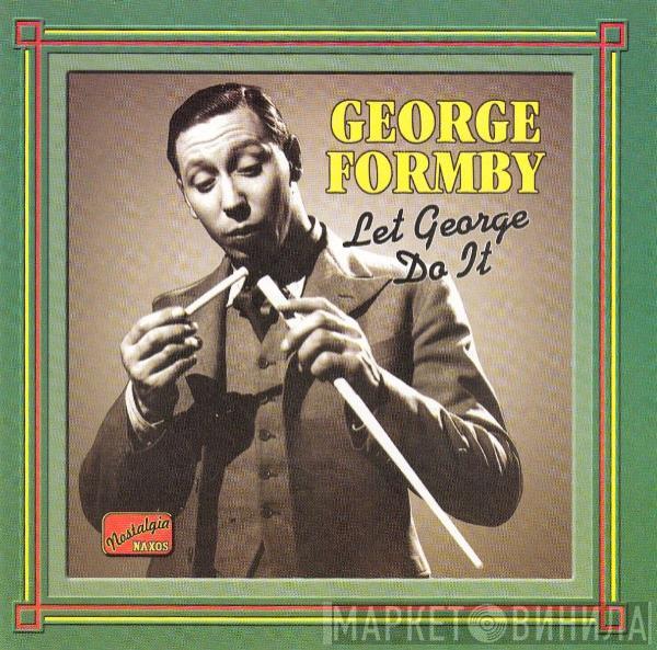 George Formby - Let George Do It (Original 1932-1942 Recordings)