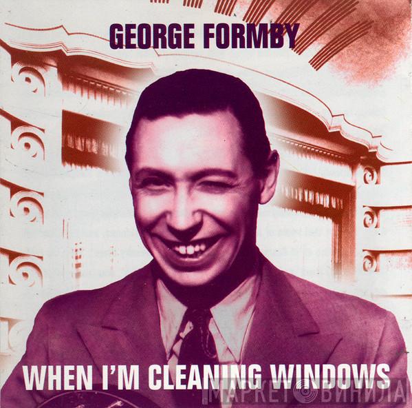 George Formby - When I'm Cleaning Windows