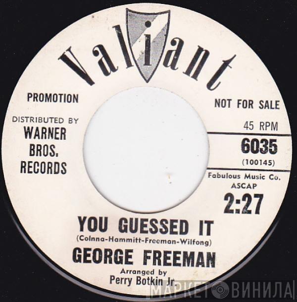 George Freeman  - You Guessed It / Come To Me