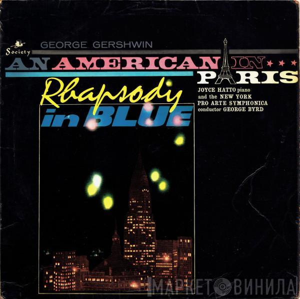 George Gershwin, Joyce Hatto, New York Pro Arte Symphonica, George Byrd - An American In Paris / Rhapsody In Blue