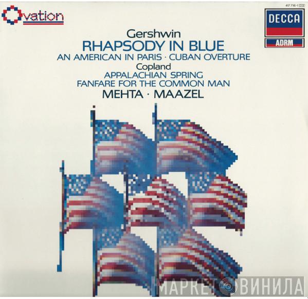 George Gershwin, Aaron Copland, Zubin Mehta, Lorin Maazel - Rhapsody In Blue