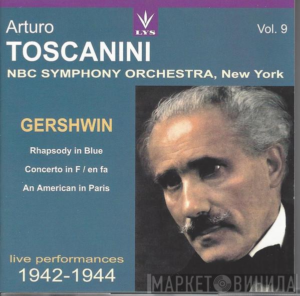 — George Gershwin , Arturo Toscanini  NBC Symphony Orchestra  - Rhapsody In Blue | Concerto In F | An American In Paris