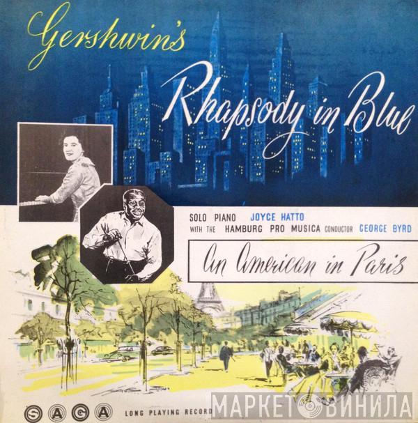 George Gershwin, Joyce Hatto, George Byrd, The Hamburg Pro Musica - Gershwin's Rhapsody In Blue, An American In Paris