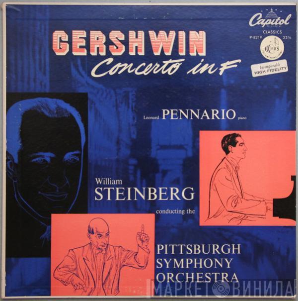 George Gershwin, Leonard Pennario, William Steinberg, The Pittsburgh Symphony Orchestra - Gershwin: Concerto In F