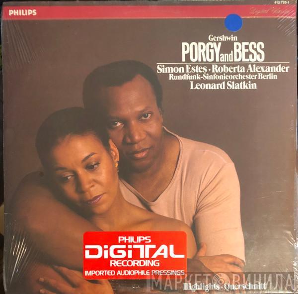 George Gershwin, Simon Estes, Roberta Alexander, Rundfunk-Sinfonieorchester Berlin, Leonard Slatkin - Porgy And Bess (Highlights • Querschnitt)