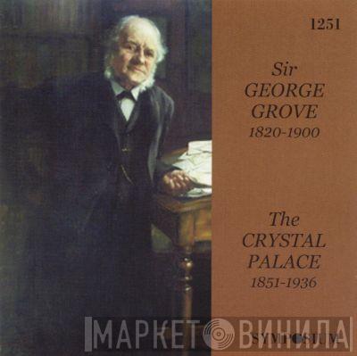 George Grove  - Sir George Grove 1820-1900
