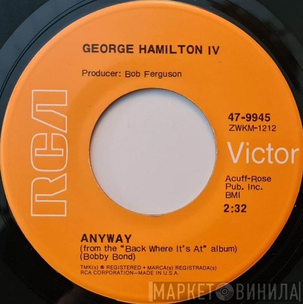  George Hamilton IV  - Anyway / The Best That I Can Do
