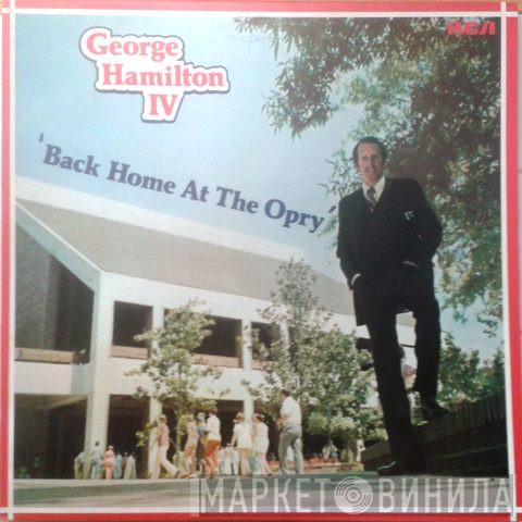 George Hamilton IV - Back Home At The Opry