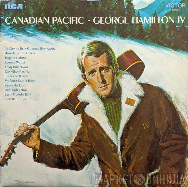 George Hamilton IV - Canadian Pacific