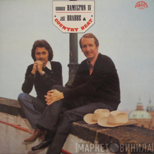 George Hamilton IV, Country Beat Jiřího Brabce - George Hamilton IV, Jiří Brabec & Country Beat