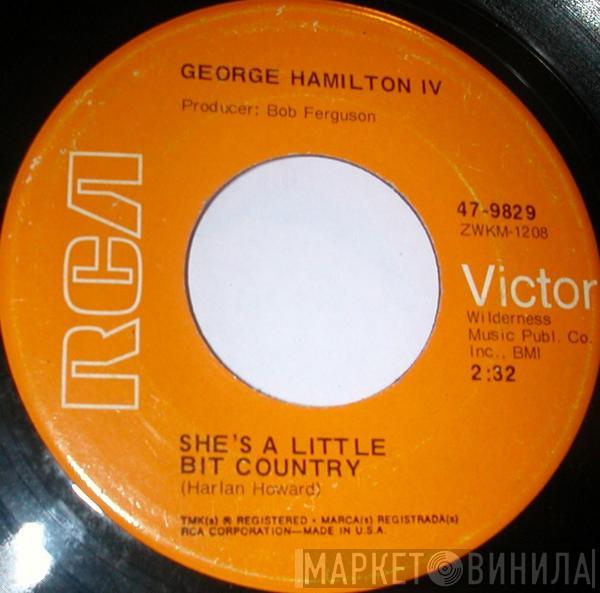 George Hamilton IV - She's A Little Bit Country / My Nova Scotia Home