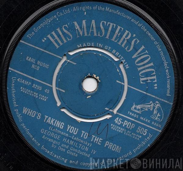 George Hamilton IV - Who's Taking You To The Prom