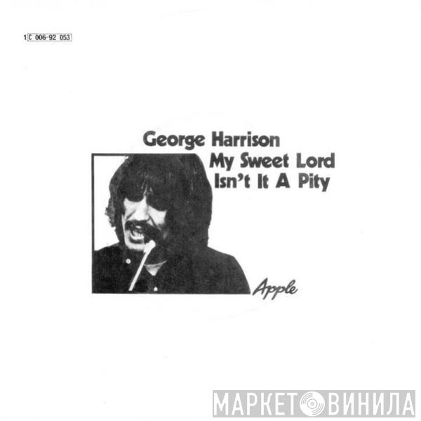  George Harrison  - My Sweet Lord / Isn't It A Pity