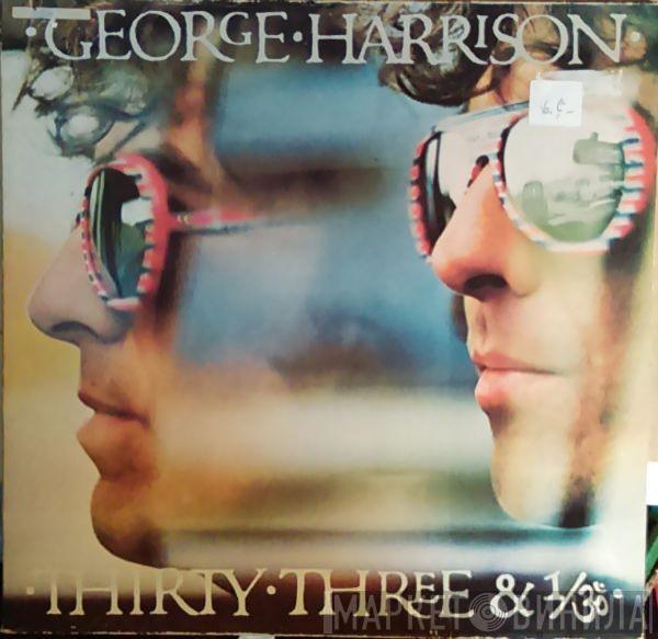  George Harrison  - Thirty Three & 1/3