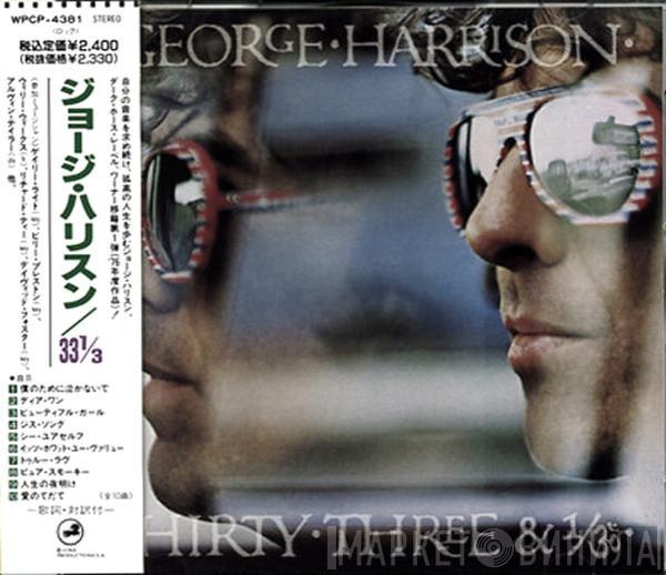  George Harrison  - Thirty Three & 1/3
