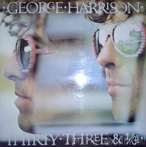 George Harrison  - Thirty Three & 1/3