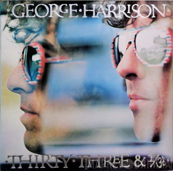  George Harrison  - Thirty Three & 1/3