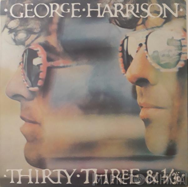  George Harrison  - Thirty Three & 1/3