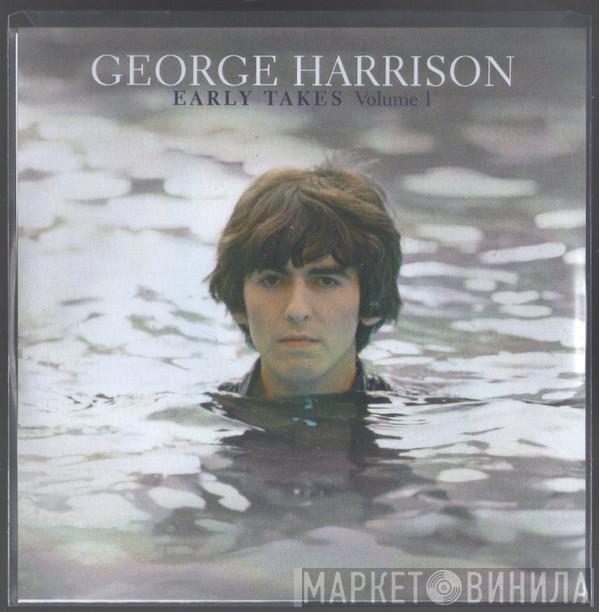  George Harrison  - Early Takes Volume 1