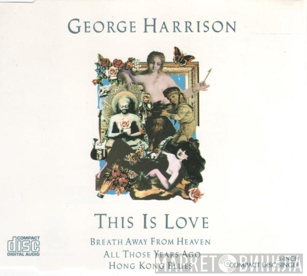 George Harrison - This Is Love